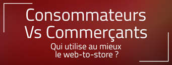 Consommateurs Vs commerçants : utilisation du web-to-store